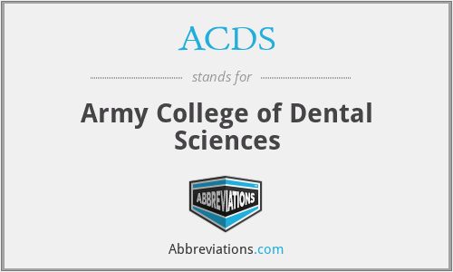 ACDS - Army College of Dental Sciences