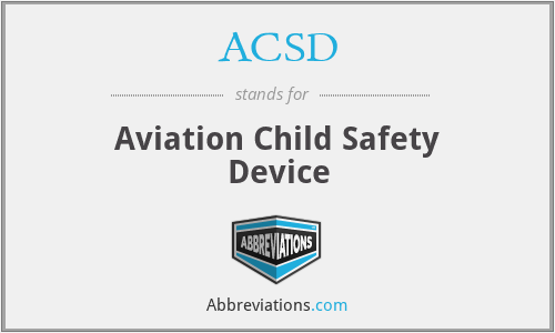 ACSD - Aviation Child Safety Device