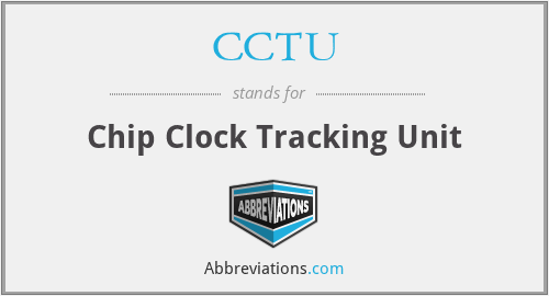 CCTU - Chip Clock Tracking Unit