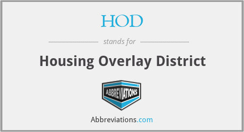 HOD - Housing Overlay District