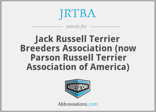 JRTBA - Jack Russell Terrier Breeders Association (now Parson Russell Terrier Association of America)