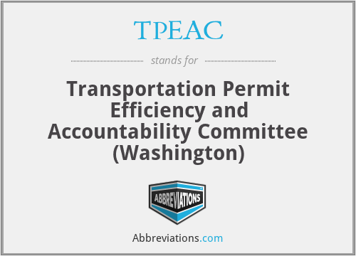 TPEAC - Transportation Permit Efficiency and Accountability Committee (Washington)