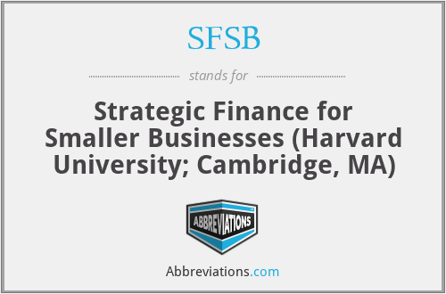 SFSB - Strategic Finance for Smaller Businesses (Harvard University; Cambridge, MA)
