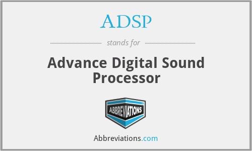 ADSP - Advance Digital Sound Processor