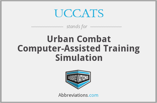 UCCATS - Urban Combat Computer-Assisted Training Simulation