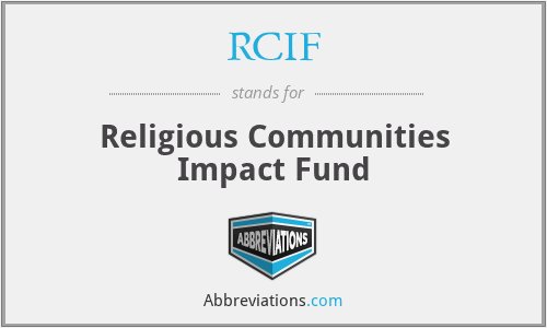 RCIF - Religious Communities Impact Fund