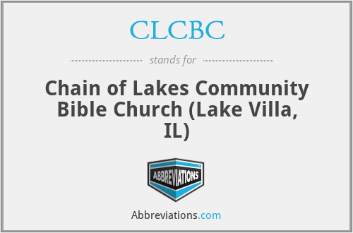 CLCBC - Chain of Lakes Community Bible Church (Lake Villa, IL)