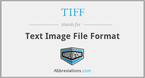 TIFF - Text Image File Format