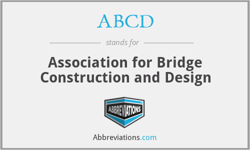 ABCD - Association for Bridge Construction and Design