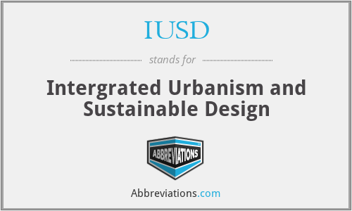 IUSD - Intergrated Urbanism and Sustainable Design