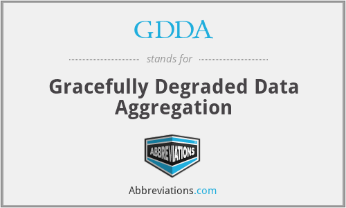 GDDA - Gracefully Degraded Data Aggregation