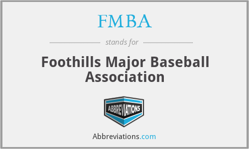 FMBA - Foothills Major Baseball Association