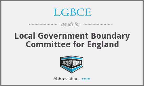 LGBCE - Local Government Boundary Committee for England