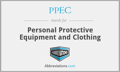 PPEC - Personal Protective Equipment and Clothing