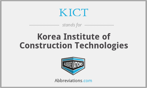 KICT - Korea Institute of Construction Technologies