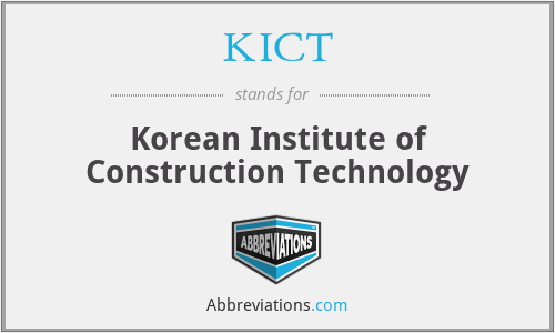 KICT - Korean Institute of Construction Technology