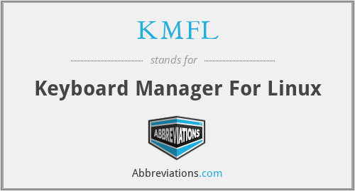 KMFL - Keyboard Manager For Linux