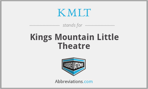 KMLT - Kings Mountain Little Theatre