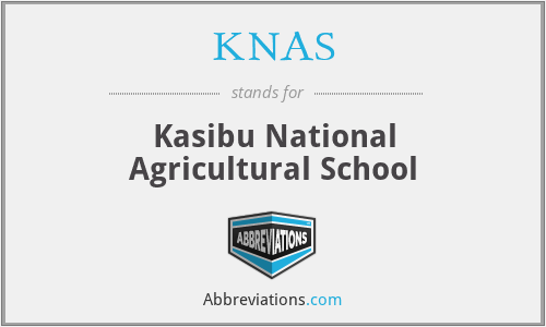 KNAS - Kasibu National Agricultural School