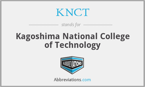 KNCT - Kagoshima National College of Technology