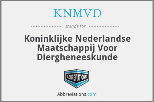 KNMVD - Koninklijke Nederlandse Maatschappij Voor Diergheneeskunde