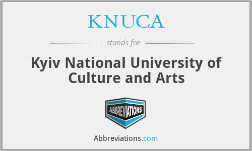 KNUCA - Kyiv National University of Culture and Arts