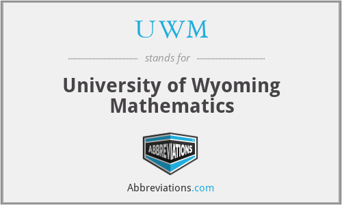 UWM - University of Wyoming Mathematics