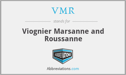 VMR - Viognier Marsanne and Roussanne