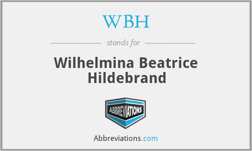WBH - Wilhelmina Beatrice Hildebrand