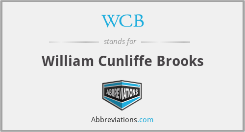 WCB - William Cunliffe Brooks
