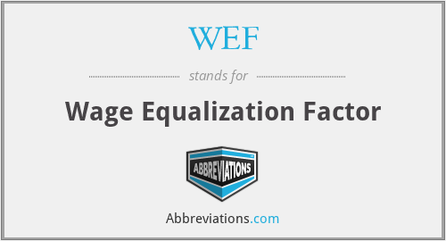 WEF - Wage Equalization Factor