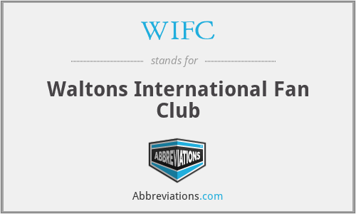 WIFC - Waltons International Fan Club