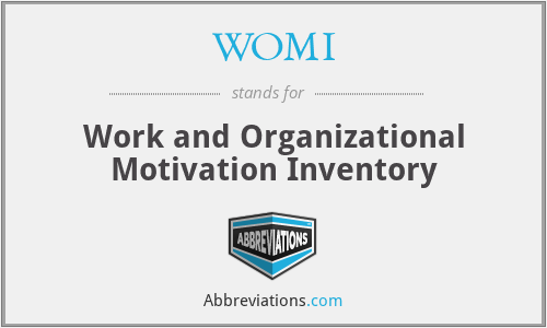 WOMI - Work and Organizational Motivation Inventory