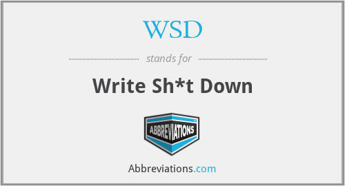 WSD - Write Sh*t Down