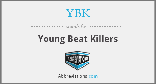 YBK - Young Beat Killers