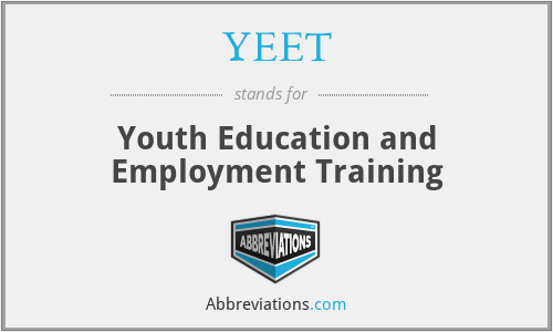 YEET - Youth Education and Employment Training