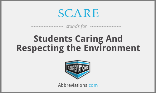 SCARE - Students Caring And Respecting the Environment