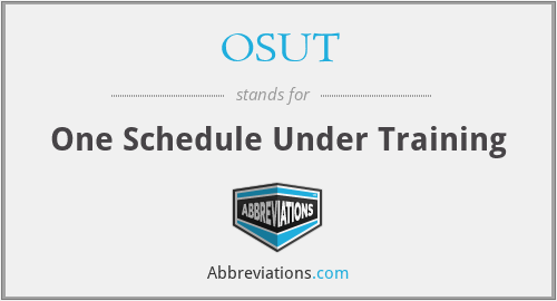OSUT - One Schedule Under Training