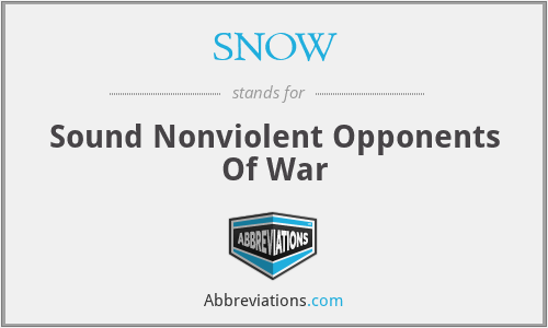 SNOW - Sound Nonviolent Opponents Of War