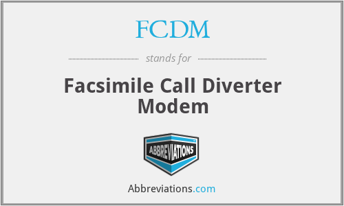 FCDM - Facsimile Call Diverter Modem