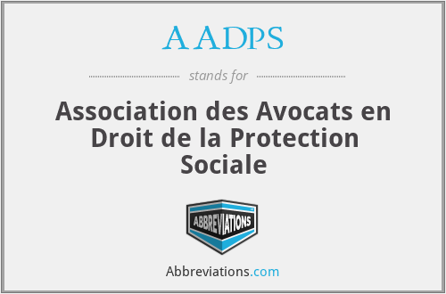 AADPS - Association des Avocats en Droit de la Protection Sociale