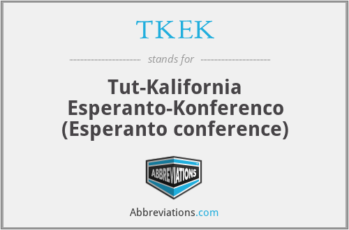 TKEK - Tut-Kalifornia Esperanto-Konferenco (Esperanto conference)