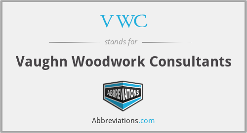 VWC - Vaughn Woodwork Consultants