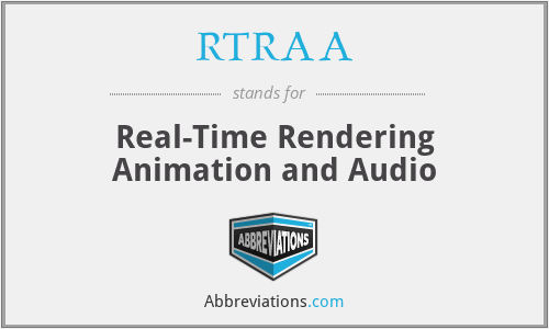 RTRAA - Real-Time Rendering Animation and Audio