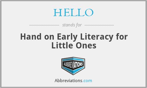 HELLO - Hand on Early Literacy for Little Ones