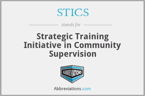 STICS - Strategic Training Initiative in Community Supervision