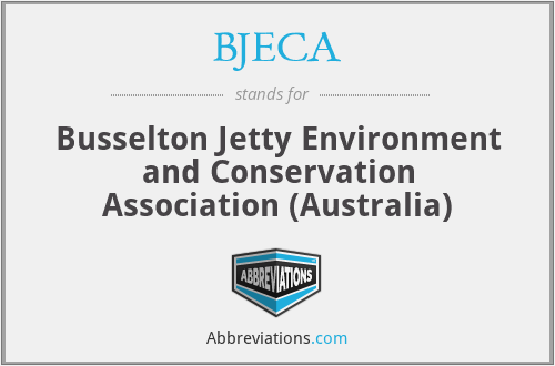 BJECA - Busselton Jetty Environment and Conservation Association (Australia)