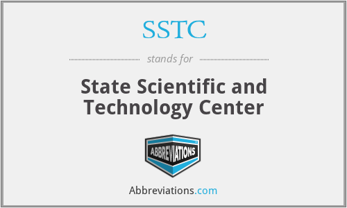 SSTC - State Scientific and Technology Center