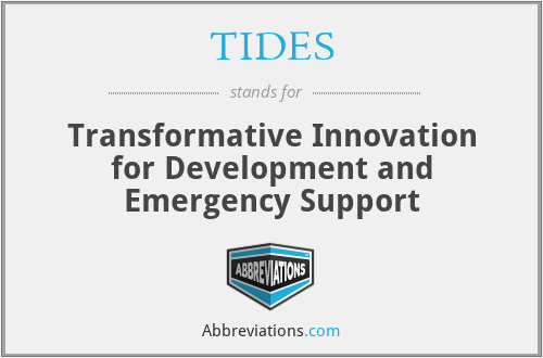 TIDES - Transformative Innovation for Development and Emergency Support