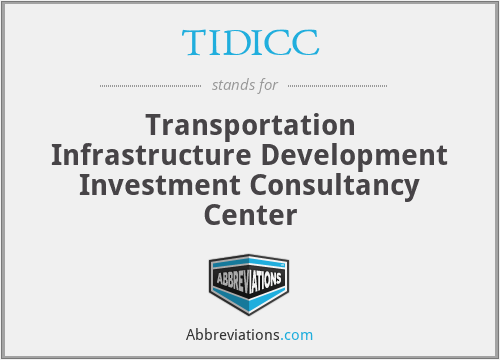 TIDICC - Transportation Infrastructure Development Investment Consultancy Center